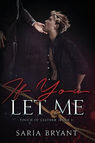 If You Let Me by Saria Bryant 9781641088244