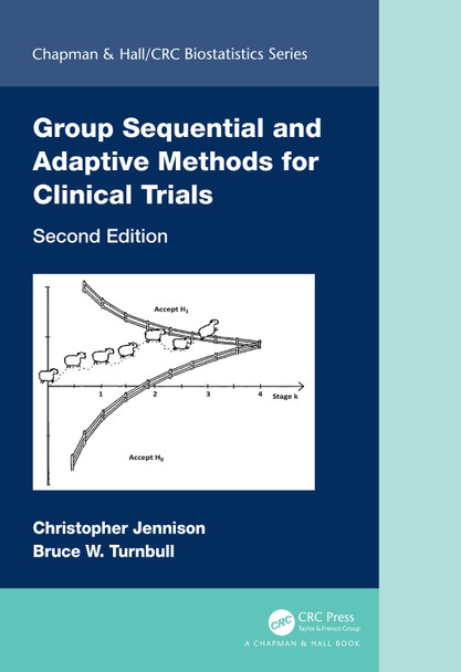 Group Sequential and Adaptive Methods for Clinical Trials Christopher Jennison 9781584888475