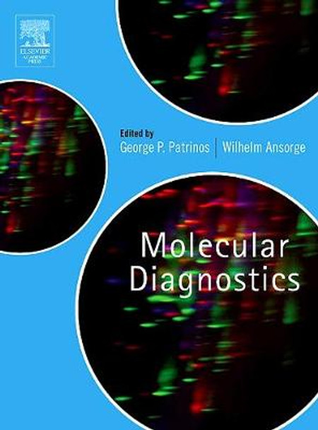 Molecular Diagnostics by George P. Patrinos