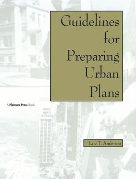 Guidelines for Preparing Urban Plans by Larz T. Anderson