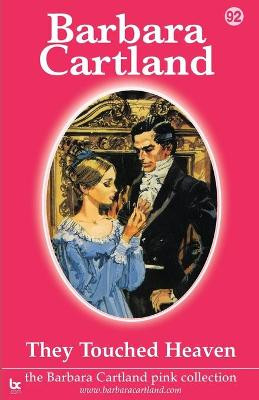 They Touched Heaven by Barbara Cartland
