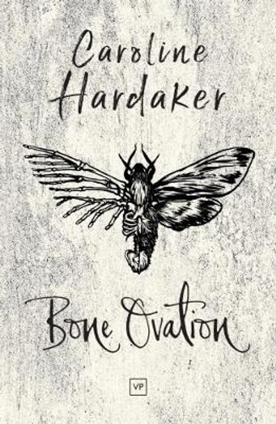 Bone Ovation by Caroline Hardaker