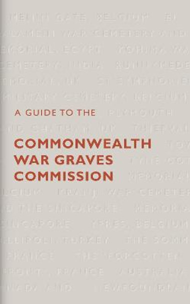 A Guide to The Commonwealth War Graves Commission by Catherine Lawson