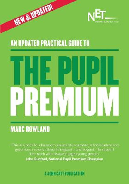 An Updated Practical Guide to the Pupil Premium by Marc Rowland