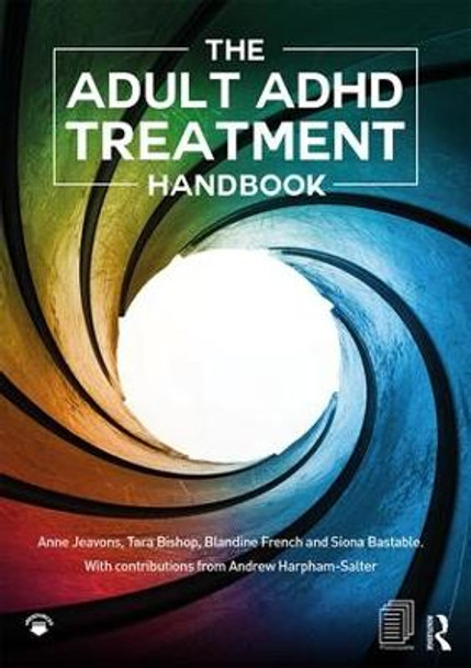 The Adult ADHD Treatment Handbook by Anne Jeavons