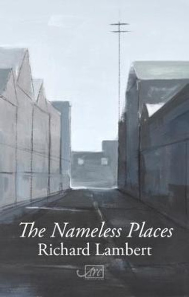 The Nameless Places by Richard Lambert