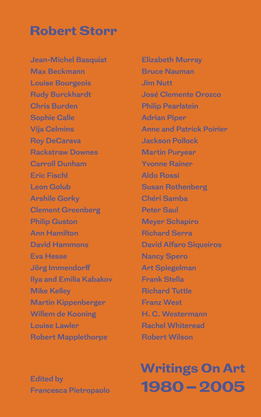 Robert Storr: Writings On Art 1980-2005 by Francesca Pietropaolo