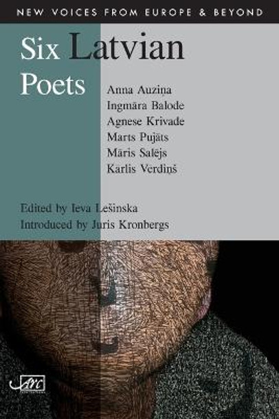 Six Latvian Poets by Anna Auzina