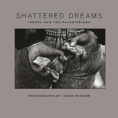 Shattered Dreams Judah Passow 9781905559060
