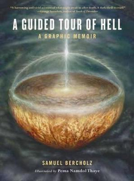 A Guided Tour Of Hell: A Graphic Memoir by Samuel Bercholz