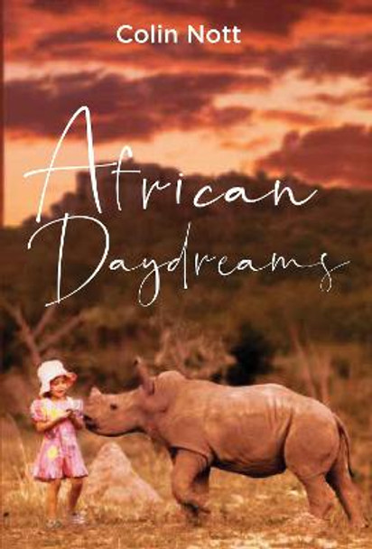 African Daydreams by Colin Nott