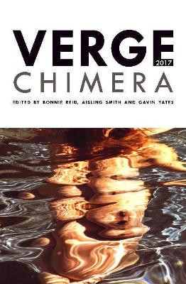 Verge 2017: Chimera by Bonnie Reid