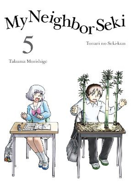 My Neighbor Seki Volume 5 by Takuma Morishige