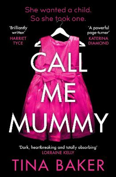 Call Me Mummy: THE thriller for Mother's Day 2021 by Tina Baker