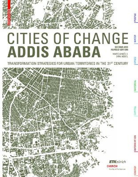 Cities of Change - Addis Ababa: Transformation Strategies for Urban Territories in the 21st Century by Marc Angelil