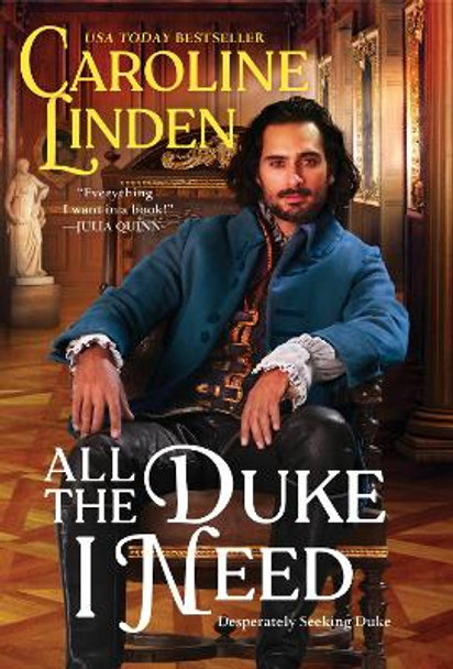 All the Duke I Need: Desperately Seeking Duke by Caroline Linden