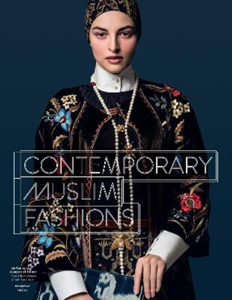 Contemporary Muslim Fashion by Jill D'Alessandro