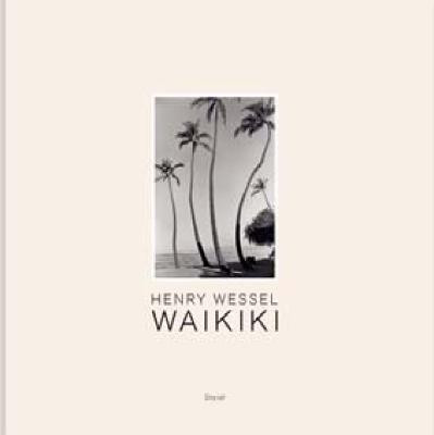 Henry Wessel: Waikiki Henry Wessel 9783869303000