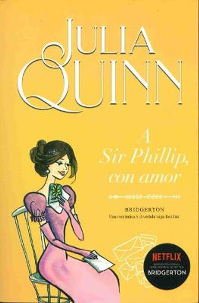 A Sir Phillip, Con Amor by Julia Quinn