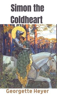 Simon the Coldheart by Georgette Heyer 9789356615052