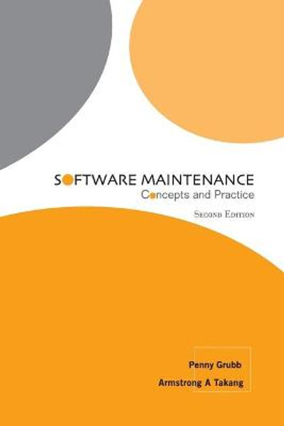 Software Maintenance: Concepts And Practice by Penny Grubb