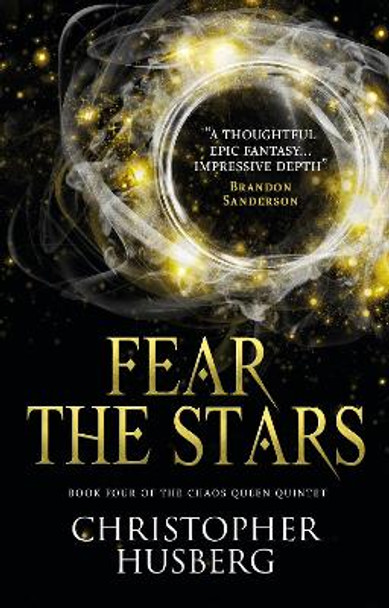 Chaos Queen - Fear the Stars (Chaos Queen 4): Book Four of the Chaos Queen Quintet by Christopher Husberg