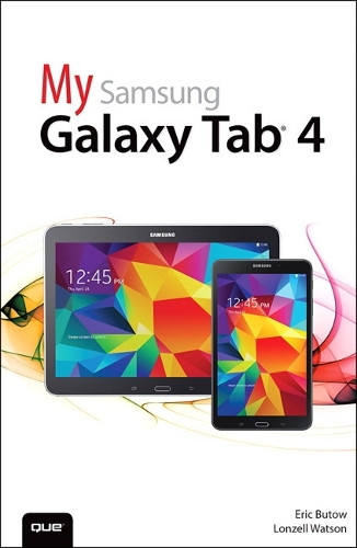 My Samsung Galaxy Tab 4 by Eric Butow 9780789753847