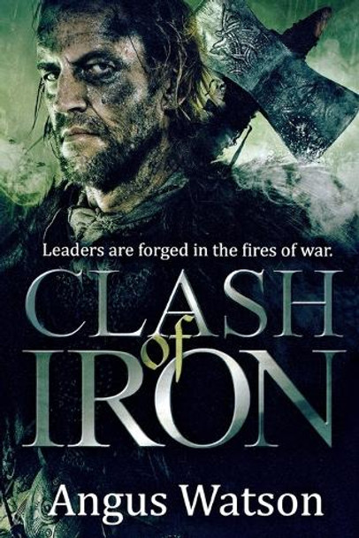 Clash of Iron by Angus Watson 9780316399791