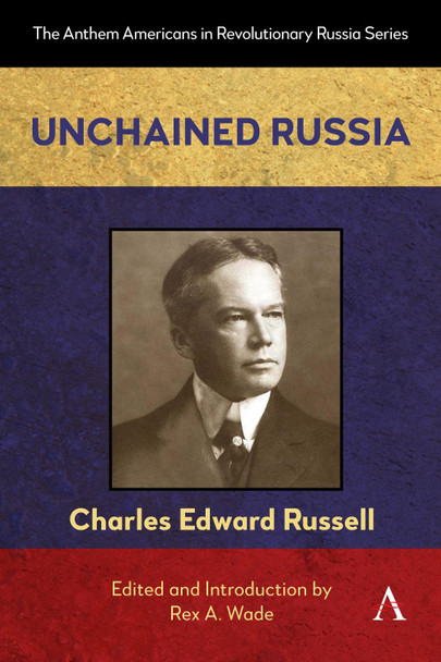 Unchained Russia CHARLES EDWARD RUSSELL 9781839997570