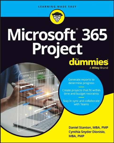 Microsoft 365 Project For Dummies Daniel Stanton 9781394352296