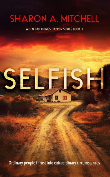 Selfish Sharon A. Mitchell 9781036707521