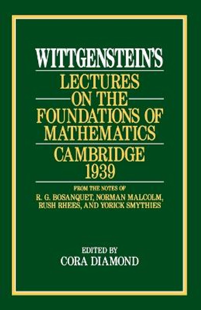 Lectures on the Foundations of Mathematics: Cambridge by Ludwig Wittgenstein