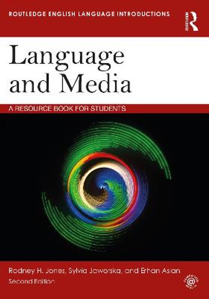 Language and Media: A Resource Book for Students Rodney H. Jones 9781138644410