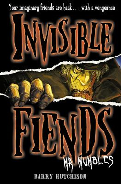 Mr Mumbles (Invisible Fiends, Book 1) by Barry Hutchison