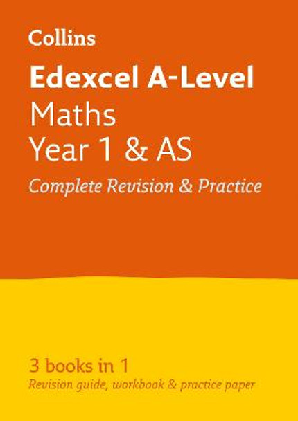 Collins A-level Revision - Edexcel A-level Maths AS / Year 1 All-in-One Revision and Practice by Collins A-level