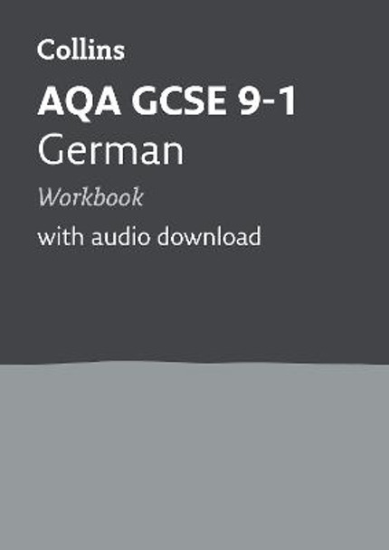 AQA GCSE 9-1 German Workbook (Collins GCSE 9-1 Revision) by Collins GCSE