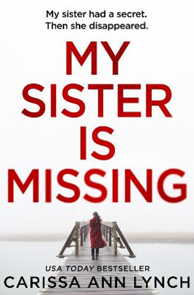 My Sister is Missing by Carissa Ann Lynch