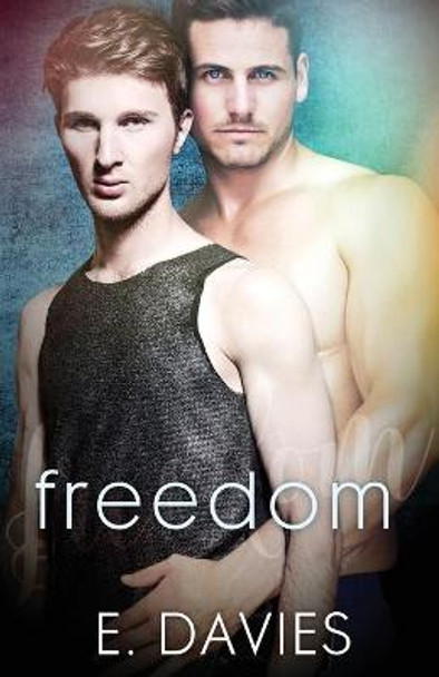 Freedom by E Davies