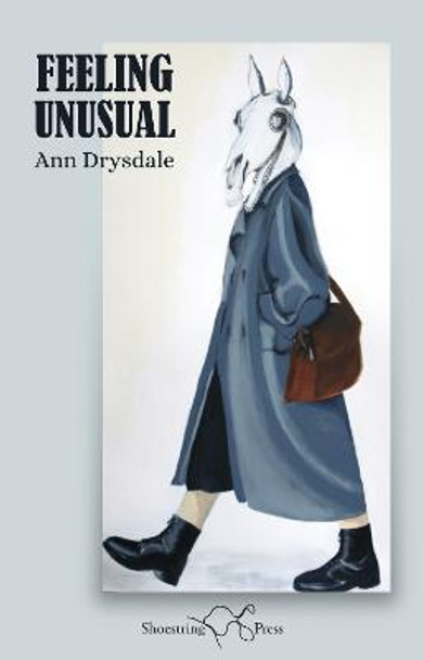 Feeling Unusual by Ann Drysdale