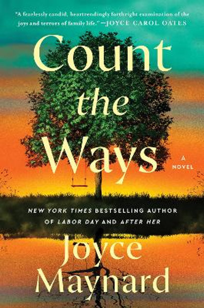 Count the Ways: A Novel by Joyce Maynard