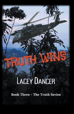 Truth Wins by Lacey Dancer 9798224730407