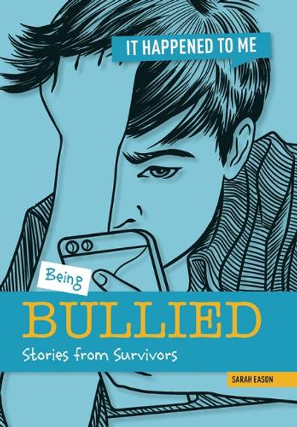 Being Bullied: Stories from Survivors 9781917509008