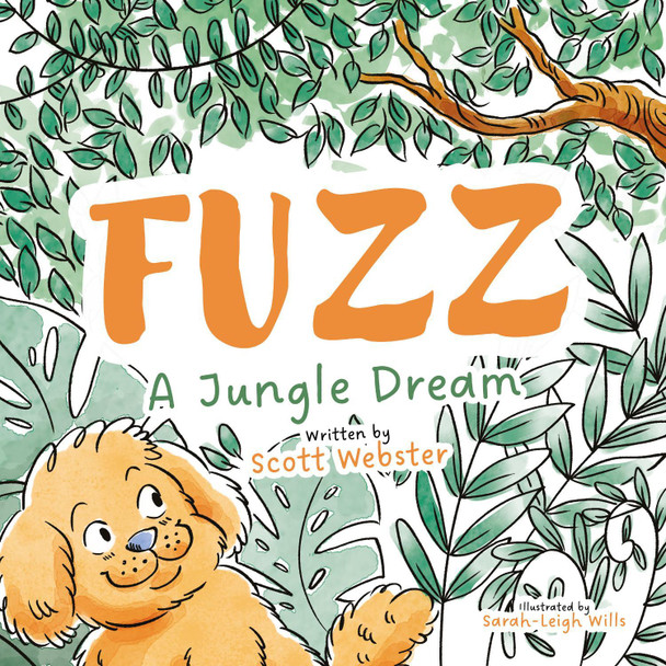 FUZZ: A Jungle Dream Scott Webster 9781036914431