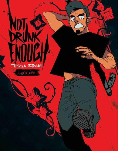 Not Drunk Enough Volume 1 by Tess Stone 9781620104149