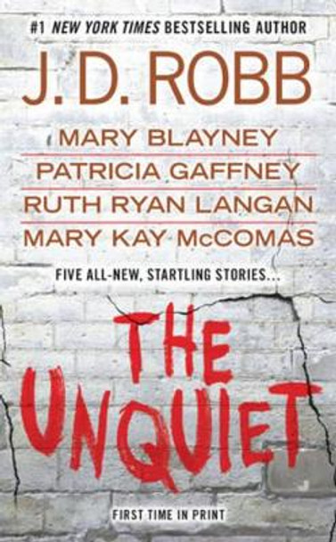 The Unquiet by J D Robb