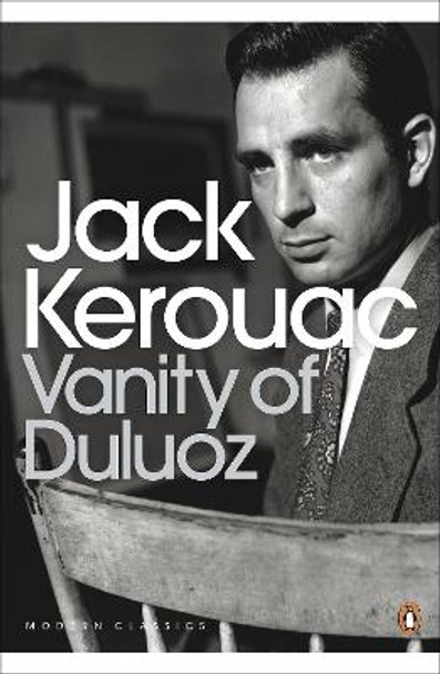 Vanity of Duluoz by Jack Kerouac