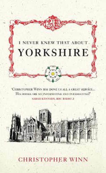 I Never Knew That About Yorkshire by Christopher Winn