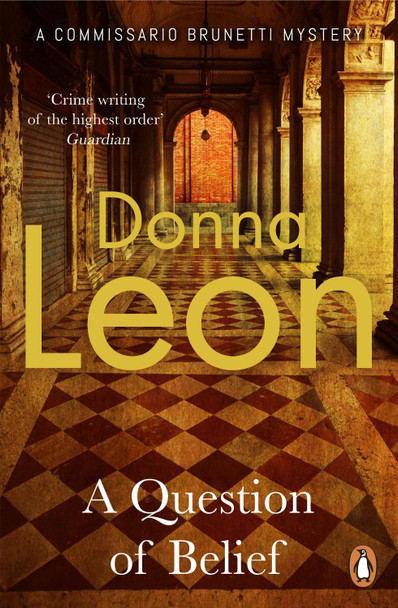 A Question of Belief: (Brunetti 19) by Donna Leon