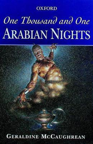 One Thousand and One Arabian Nights by Geraldine McCaughrean