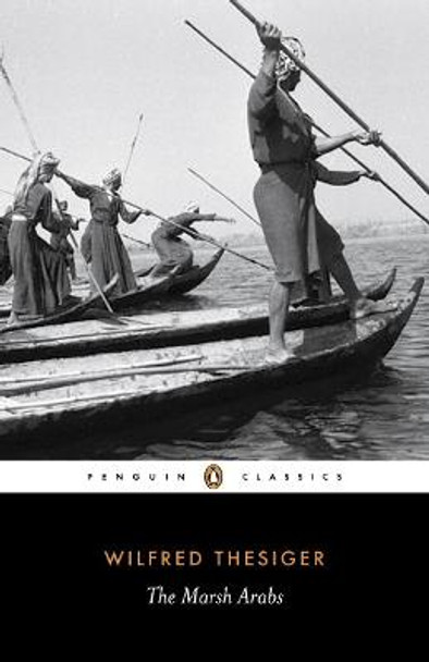 The Marsh Arabs by Wilfred Thesiger